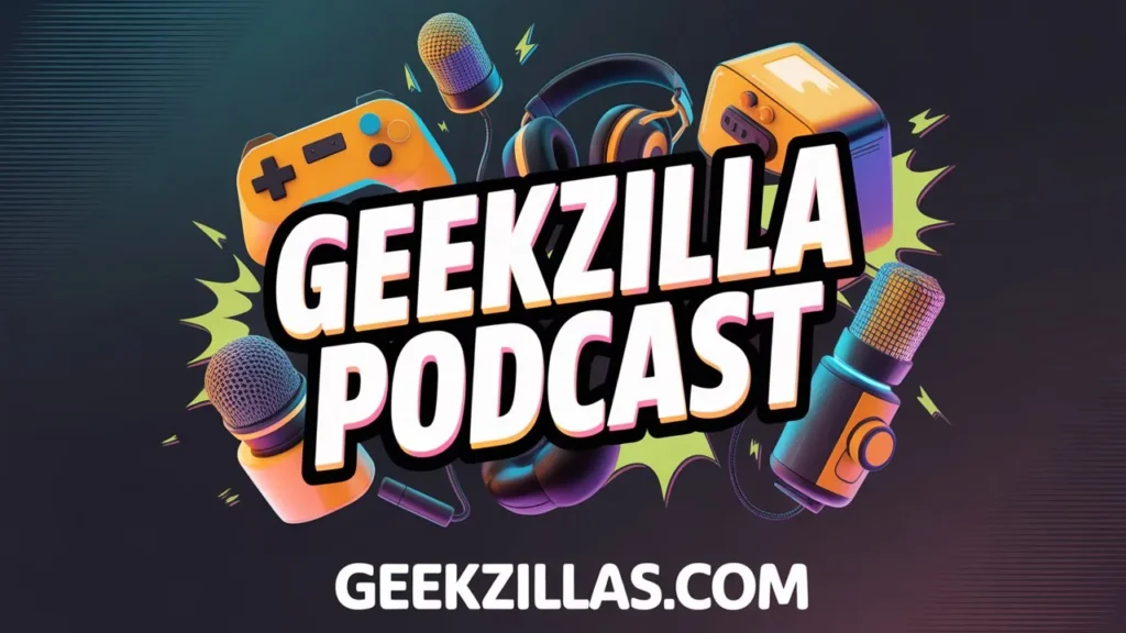 GeekZilla Podcast Content Strategy