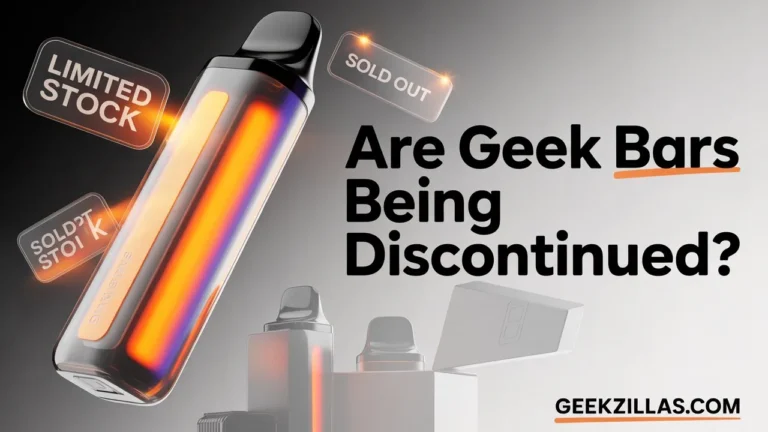 Are Geek Bars Being Discontinued