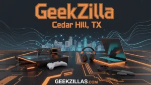 Geekzilla Cedar Hill TX